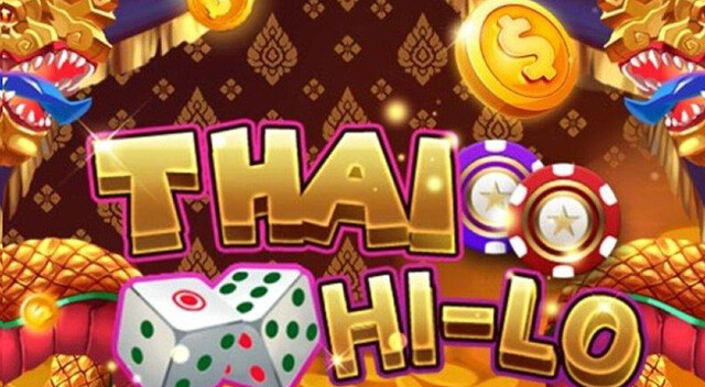 Bí quyết chơi Thai Hilo cực đơn giản, dễ thắng