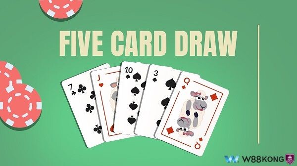 Biến thể game Poker dễ chơi nhất hiện nay - 5-Card Draw